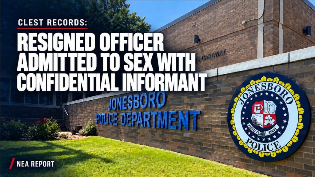 Former Jonesboro Officer Faces Decertification Amid Informant Relationship