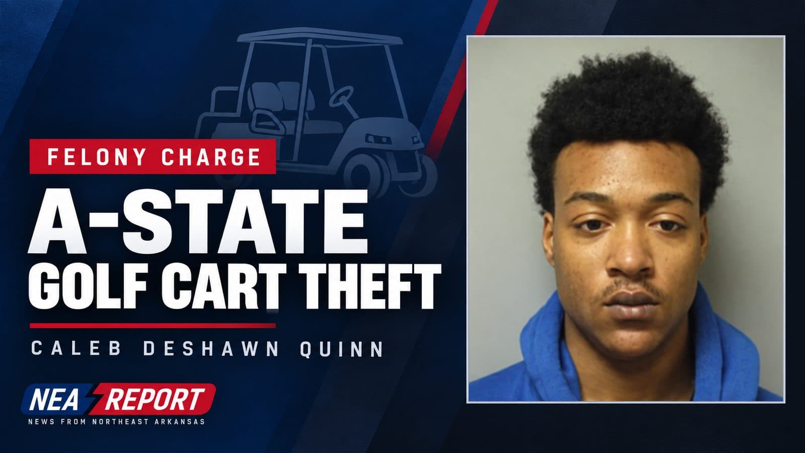 Man Charged in Alleged Theft of Golf Cart from A-State Campus