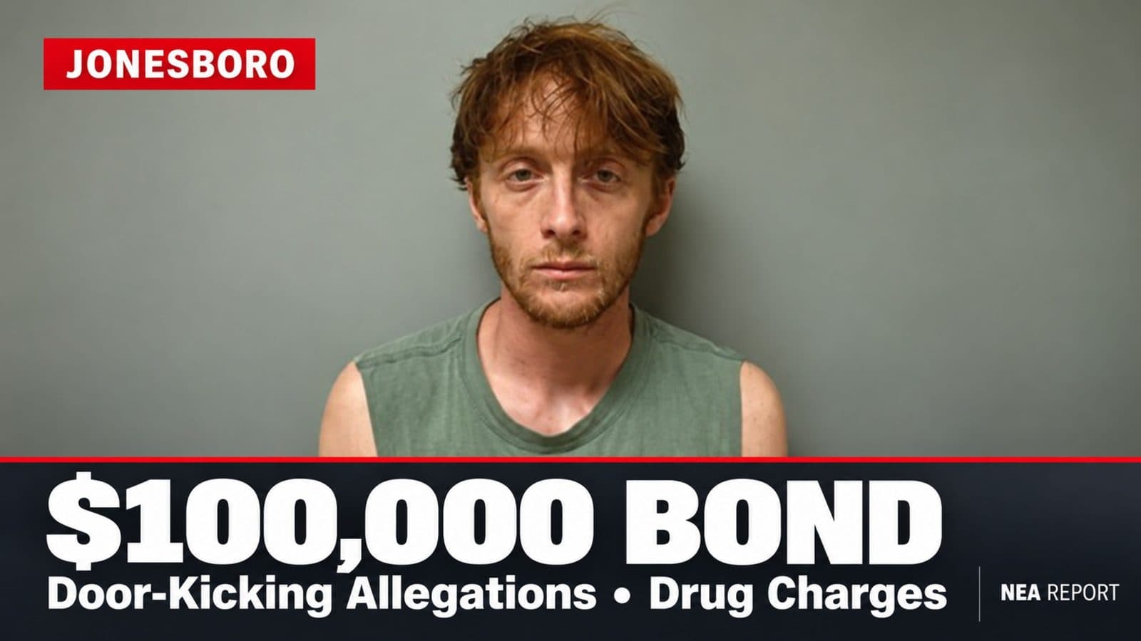 Jonesboro Man Faces Drug Charges After Alleged Attempt to Kick Door Near Children