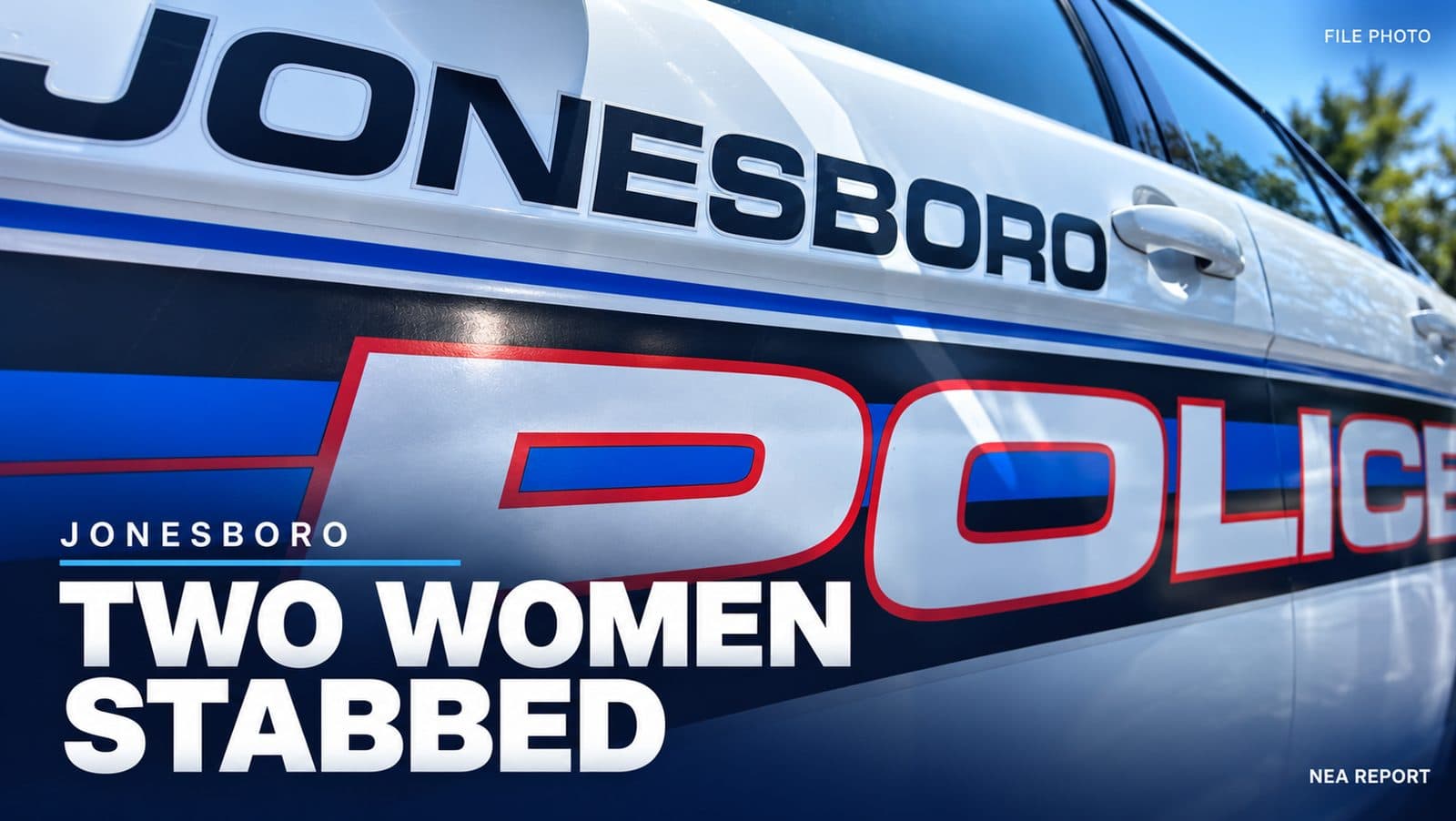 Two Women Injured in Early Morning Stabbing in Jonesboro